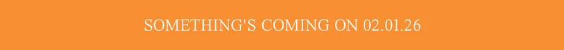 Something's coming on 02.01.26