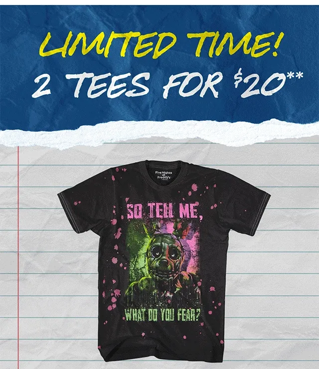 Limited Time! 2 Tees for $20. Select Styles. Shop Now