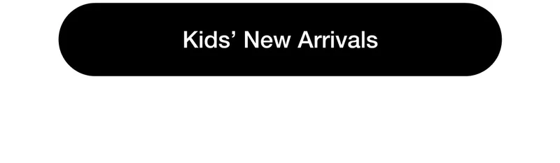 Kids' New Arrivals