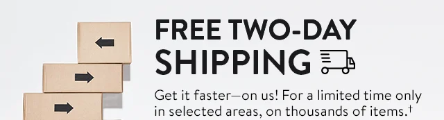 Free two-day shipping.