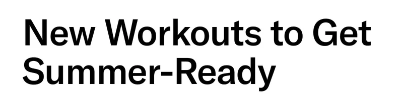 New Workouts to Get Summer-Ready