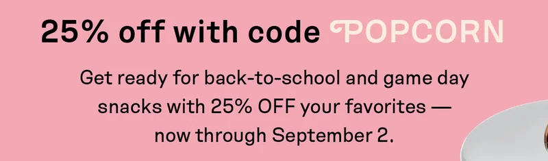 25% off with code POPCRORN