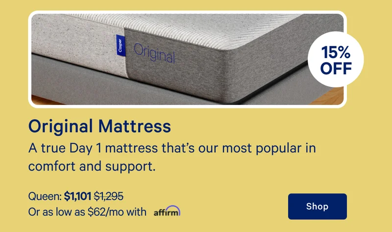 [10% off] >> Original Mattress >> A true Day 1 mattress that's our most popular in comfort and support. >> Queen: $1,101 ($1,295)  >> Or as low as $62/mo with affirm. >> Shop >>