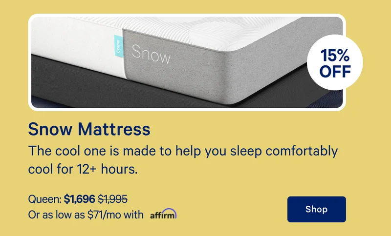 [10% off] >> Snow Mattress >> The cool one is made to help you sleep comfortably cool for 12+ hours. >> Queen: $1,696 ($1,995)  >> Or as low as $71/mo with affirm. >> Shop >>