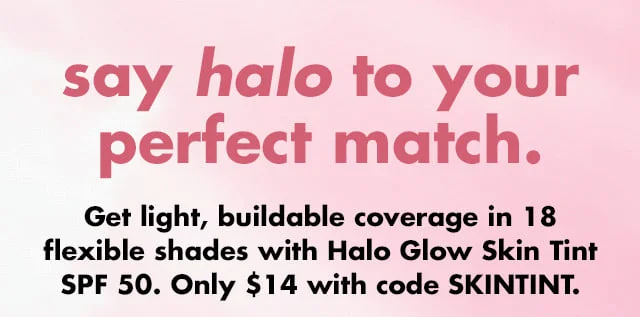 say halo to your perfect match.