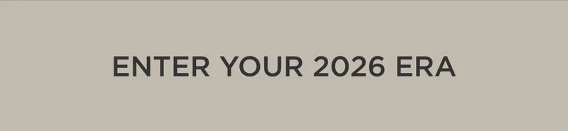 Enter Your 2026 Era