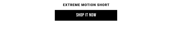 Extreme Motion Short. Shop It Now