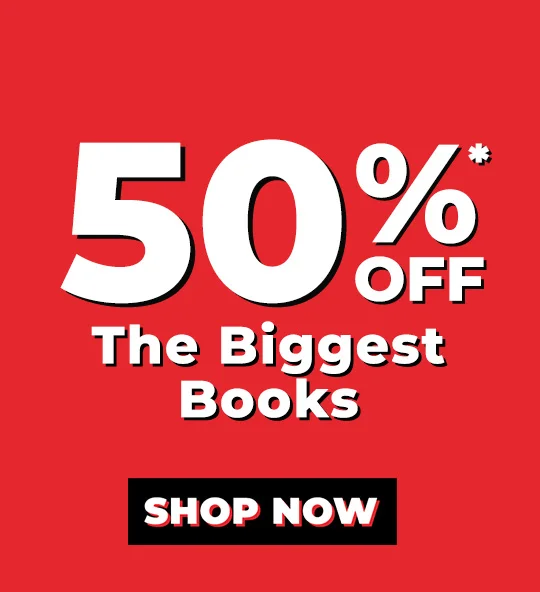 50% OFF* The Biggest Books | SHOP NOW