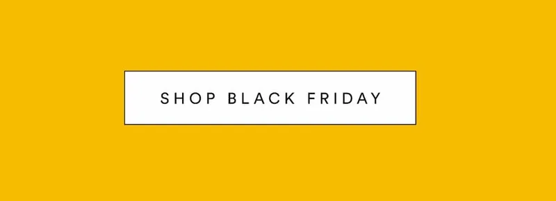 SHOP BLACK FRIDAY
