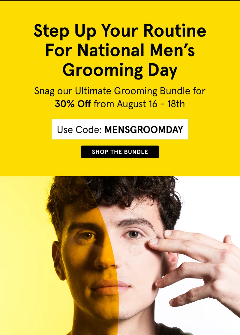 Snag Our Ultimate Grooming Bundle for 30% Off - 8/16 to 8/18