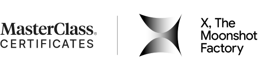 MasterClass Certificates and the Moonshot Factory