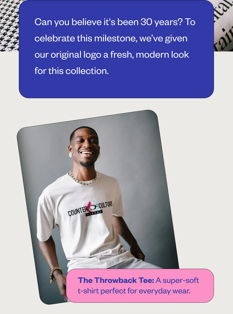 Can you believe it's been 30 years? To celebrate this milestone, we’ve given our original logo a fresh, modern look for this collection. The Throwback Tee: A super-soft t-shirt perfect for everyday wear Can you believe it's been 30 years? To celebrate this milestone, we’ve given our original logo a fresh, modern look for this collection. The Throwback Tee: A super-soft t-shirt perfect for everyday wear