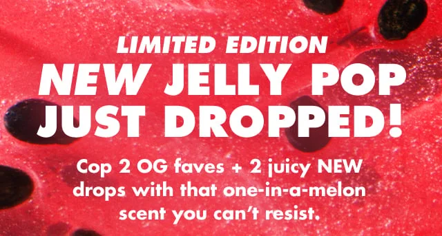 Cop 2 OG faves + 2 juicy NEW drops