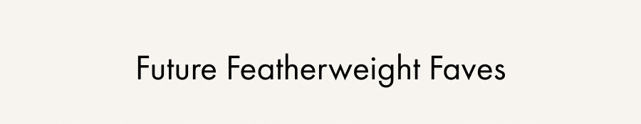 Shop Featherweight