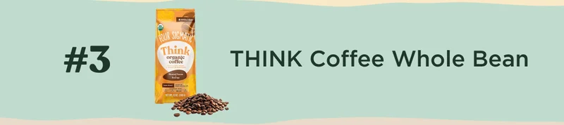 #3 THINK Coffee Whole Bean
