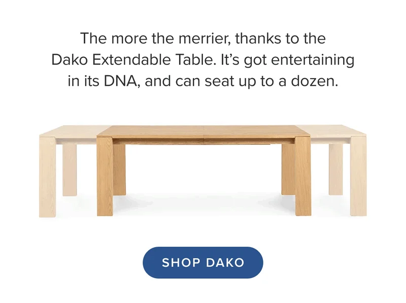 The more the merrier, thanks to the Dako Extendable Table. Shop Dako.