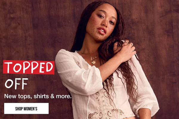 Topped off. New tops, shirts & more. Shop Women's tops