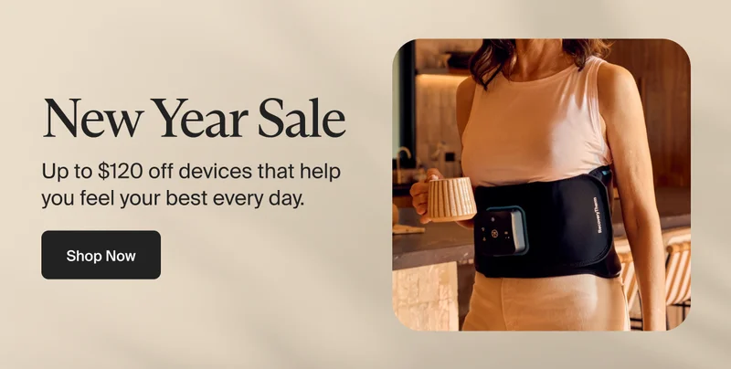 New Year Sale | Up to $120 off devices that help you feel your best every day. &nbsp;| Shop Now