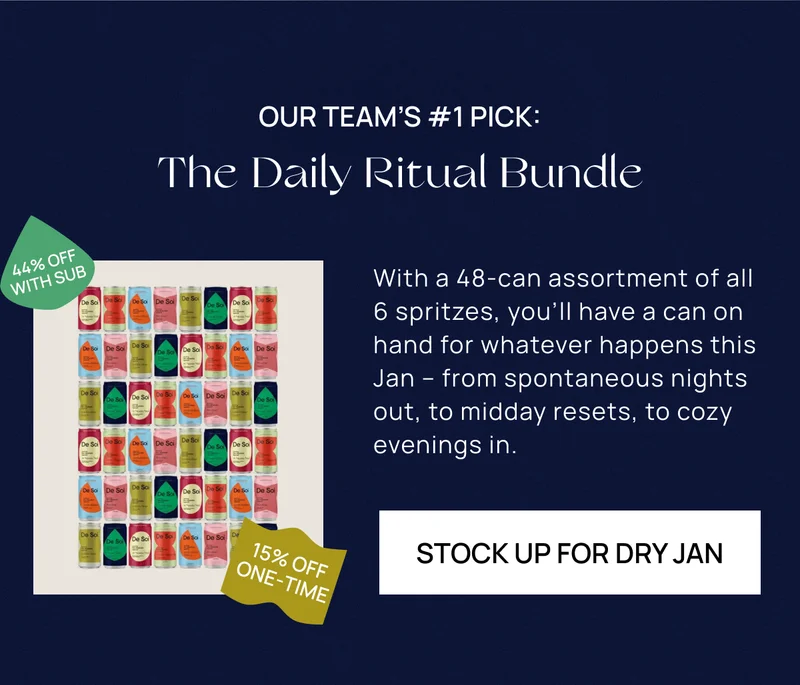 Our Team’s #1 Pick: | The Daily Ritual Bundle | With a 48-can assortment of all 6 spritzes, you’ll have a can on hand for whatever happens this Jan – from spontaneous nights out, to midday resets, to cozy evenings in. | Stock Up for Dry Jan