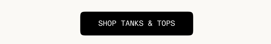 Shop Tanks & Tops