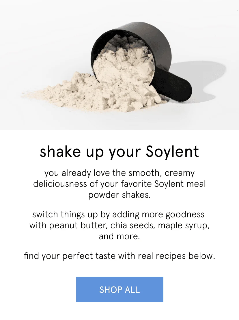 shake up your Soylent