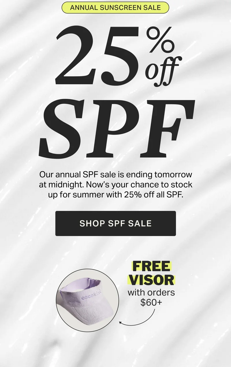 ANNUAL SUNSCREEN SALE 25 % off SPF SHOP SPF SALE FREE VISOR with orders $60+