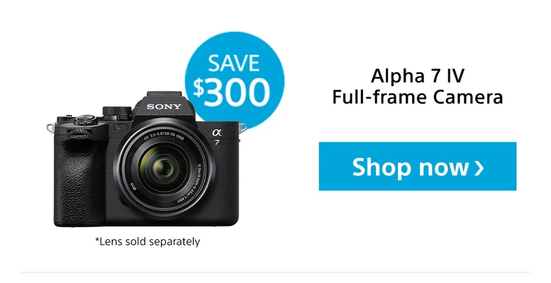 Save | Alpha 7 IV | Shop now