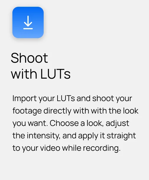Shoot with LUTs