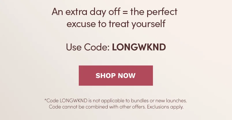 Shop up to 40% Off with code LONGWKND