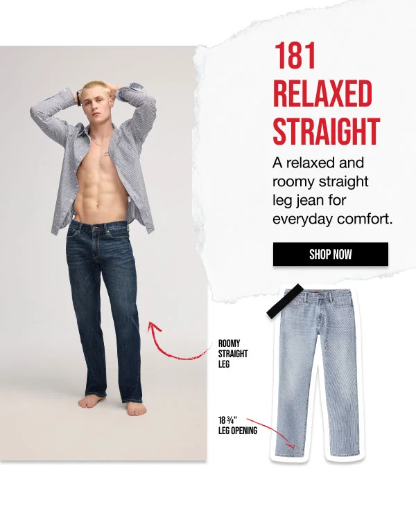 181 Relaxed Straight Shop Now