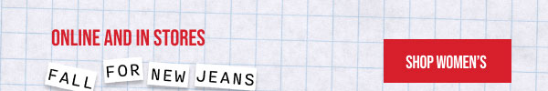 Online and In Stores Fall for new Jeans 30% off Denim Shop Women's