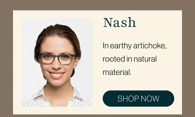 Nash: In earthy artichoke, rooted in natural material.