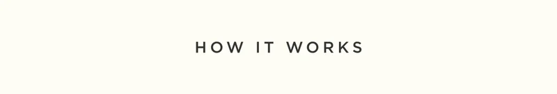 How it Works