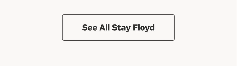 See all stay Floyd