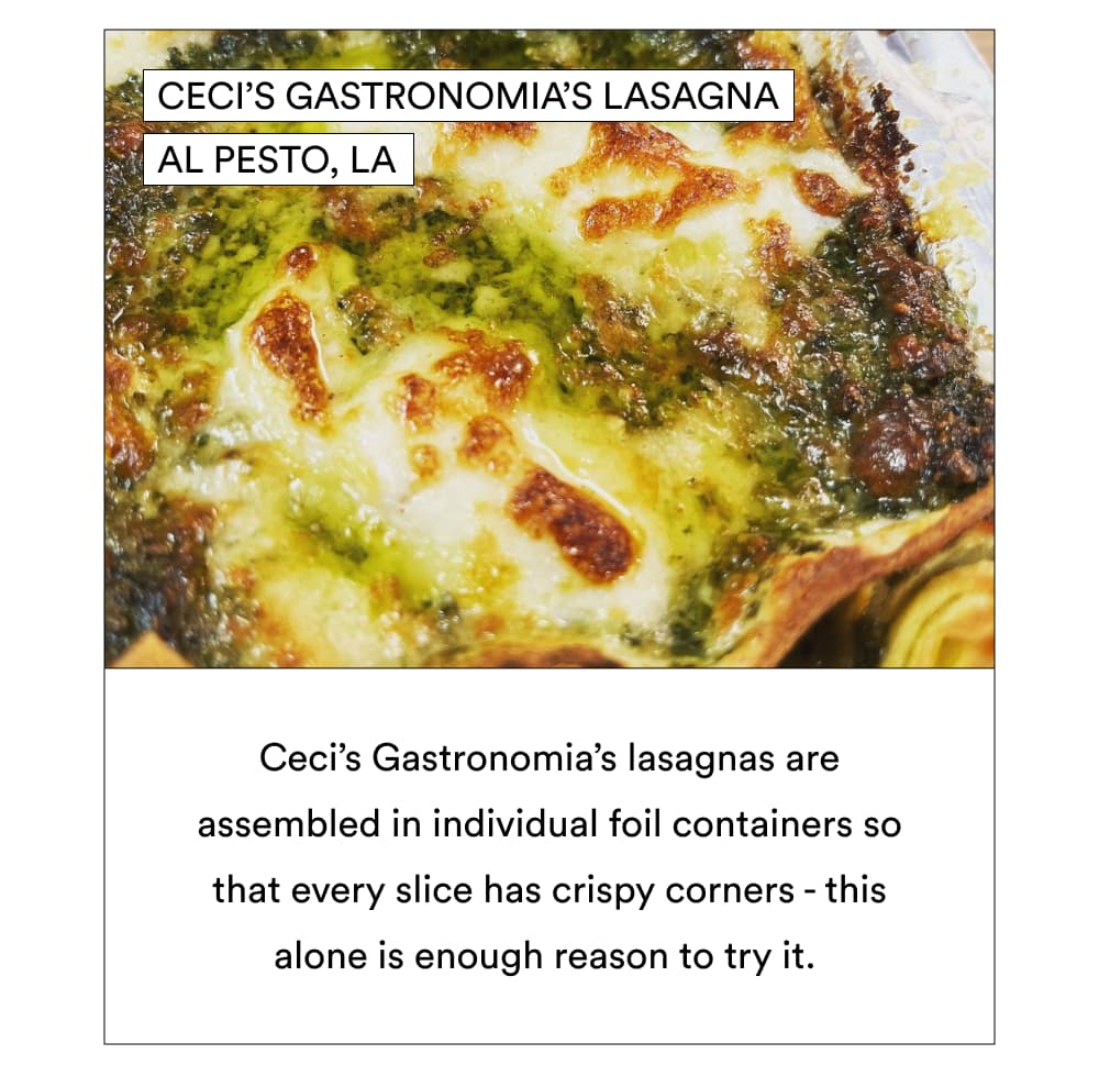 Ceci’s Gastronomia’s Lasagna al Pesto, LA