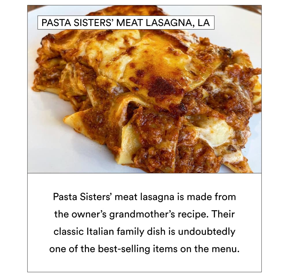 Pasta Sisters’ Meat Lasagna, LA