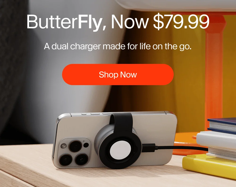 ButterFly, Now $79.99