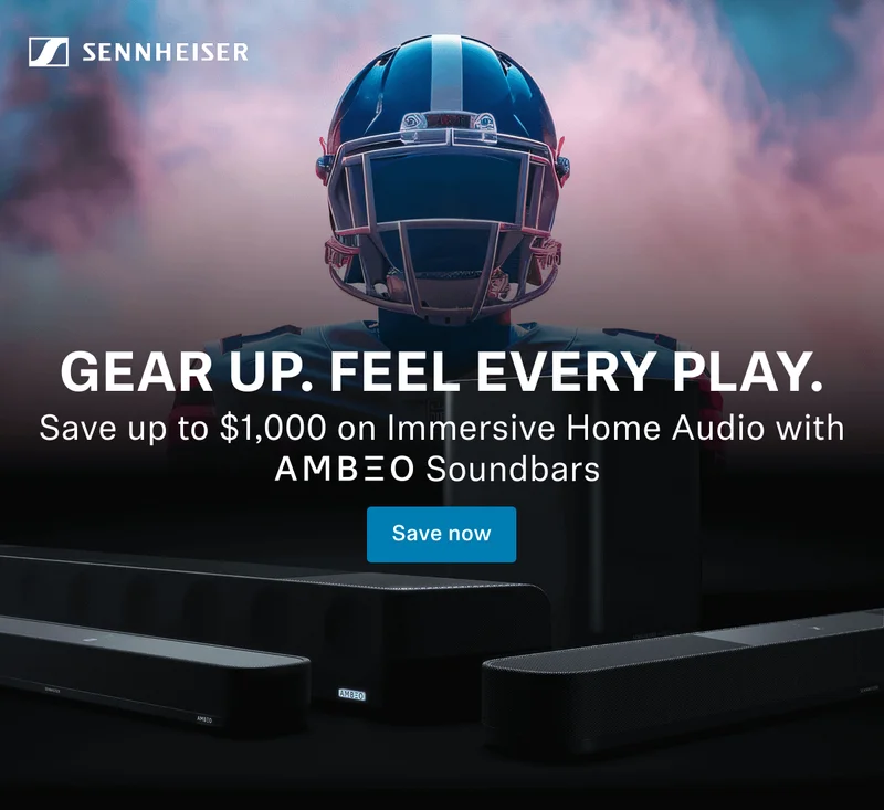 Gear up. Feel every play. Save up to $1,000 on Immersive Home Audio with AMBEO SOundbars.