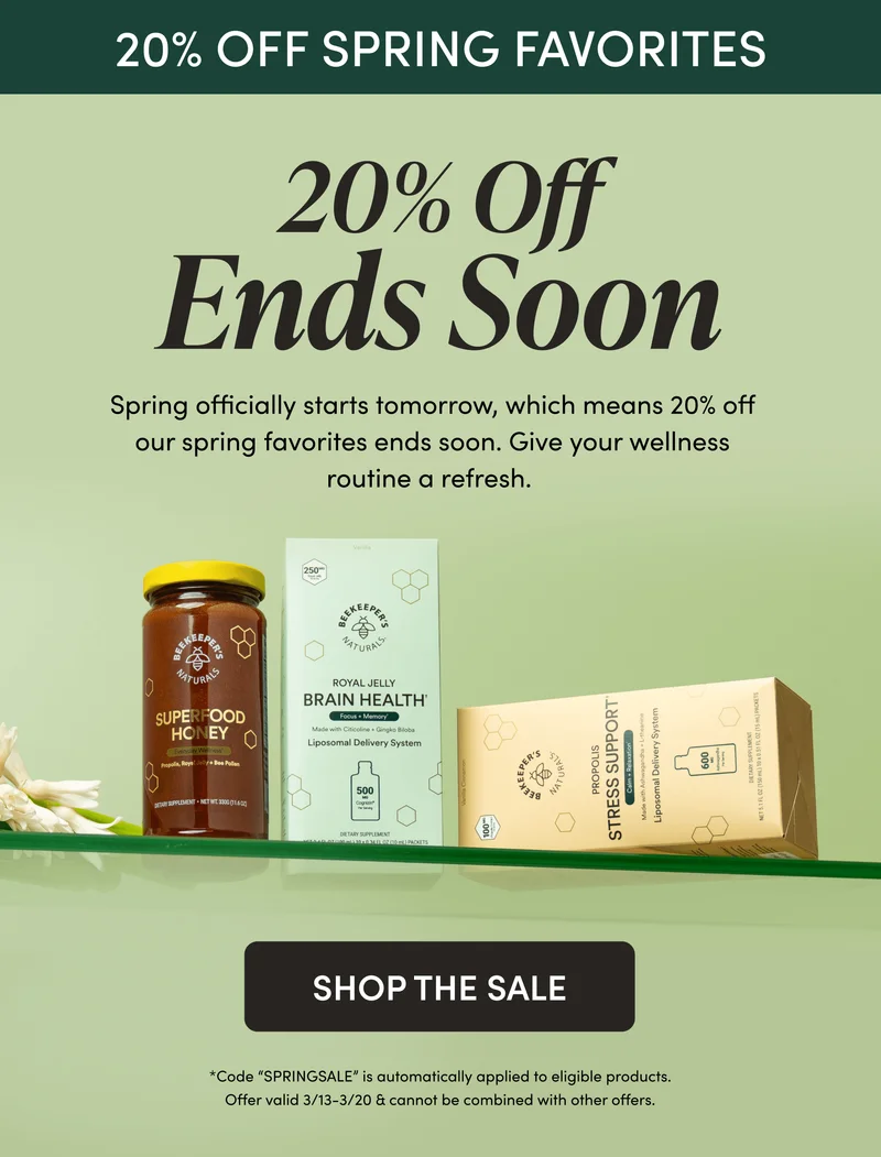 20% Off Ends Soon  Spring officially starts tomorrow, which means 20% off our spring favorites ends soon. Give your wellness routine a refresh