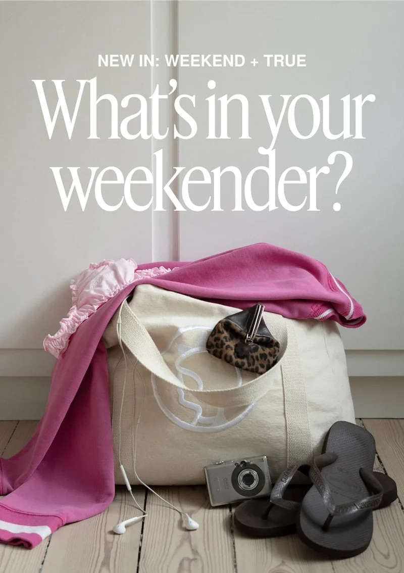 New in : weekend + true