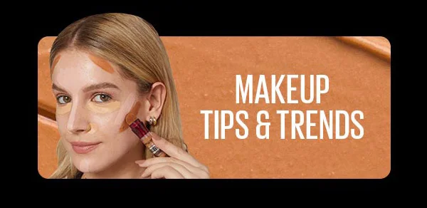 Makeup Tips & Trends