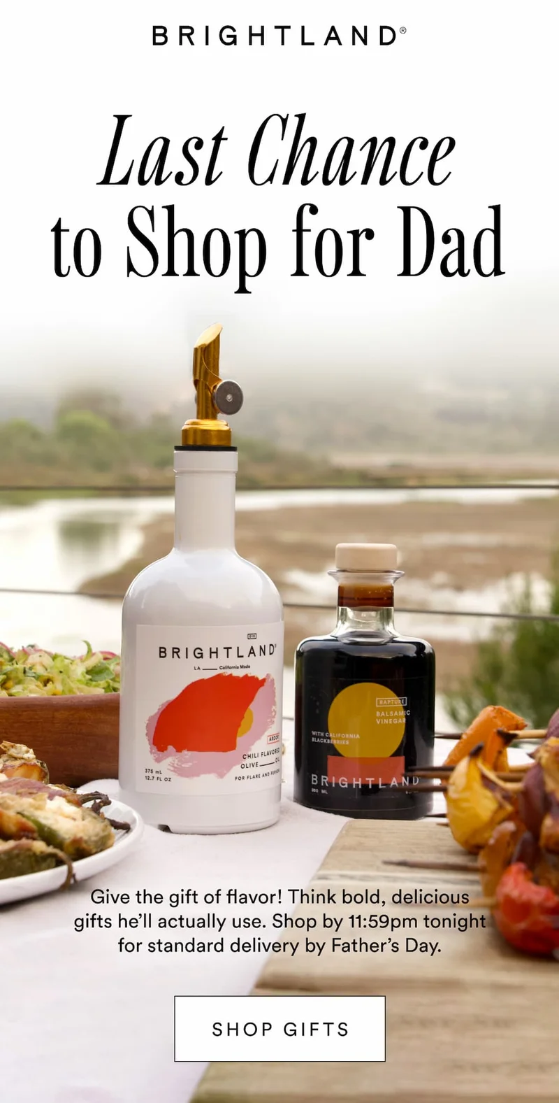 Last Chance to shop for Dad. Give the gift of flavor! Think bold, delicious gifts he’ll actually use. Shop by 11:59pm tonight for standard delivery by Father’s Day. Shop Gifts
