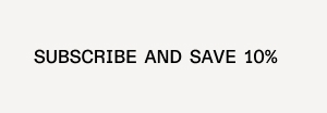 Subscribe & Save 10%