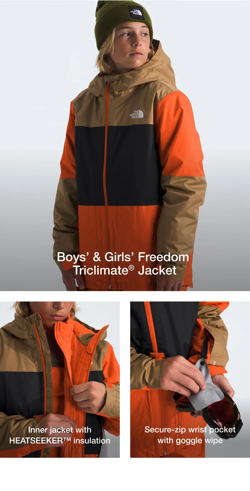 Boys' & Girls' Freedom Triclimate Jacket. A wind-resistant, waterproof shell and HEATSEEKER insulation helps keep them comfortable from lift to lodge.