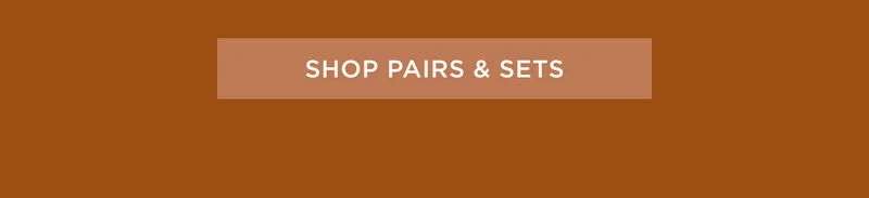 Shop Pairs & Sets