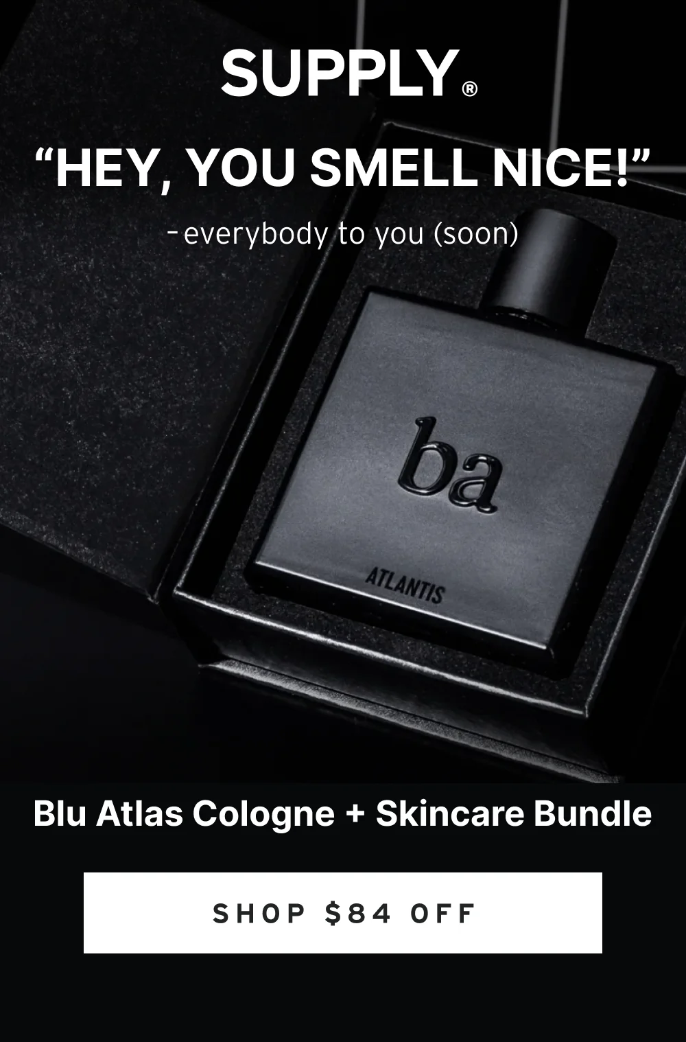 Blu Atlas Cologne + Skincare Bundle  “Hey, you smell nice!” – everybody to you (soon)   [ Shop $84 Off ]