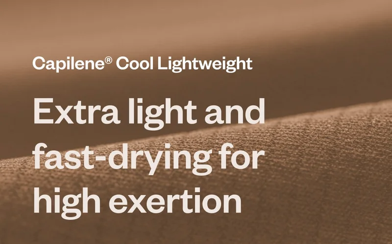 Capilene® Cool Lightweight. Extra light and fast-drying for high exertion.