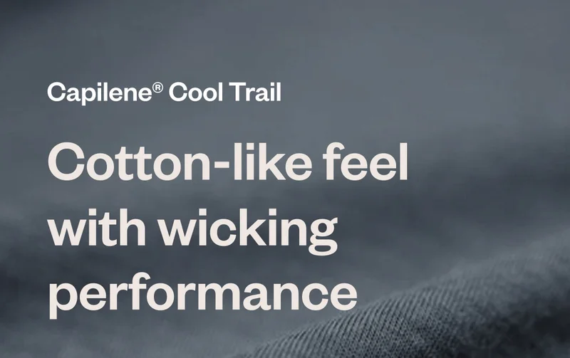 Capilene Cool Trail. Cotton-like feel with wicking performance.