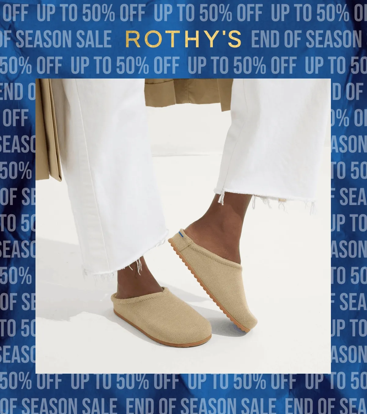 END OF SEASON SALE Up to 50% off*