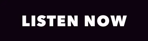 Listen Now